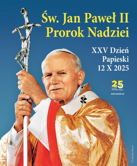 Dzień Papieski - „Święty Jan Paweł II prorok nadziei”