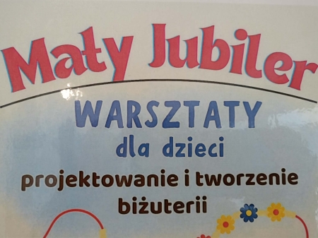  Warsztaty- Mały jubiler