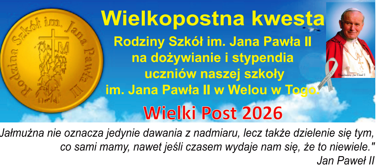 WIELKOPOSTNA KWESTA RODZINY SZKÓŁ IM. JANA PAWŁA II