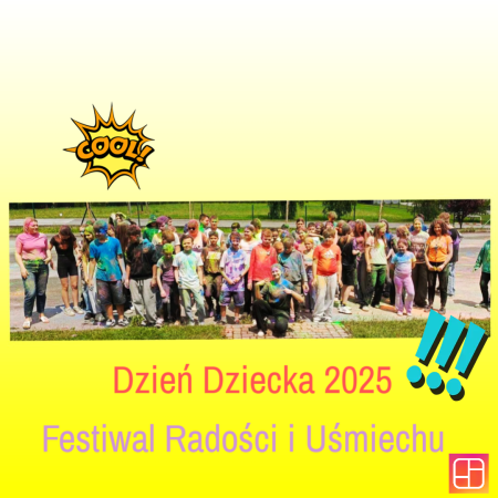 DZIEŃ DZIECKA - FESTIWAL RADOŚCI I UŚMIECHU